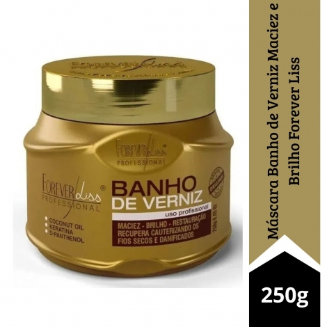 Máscara Banho de Verniz Maciez e Brilho Forever Liss 250g